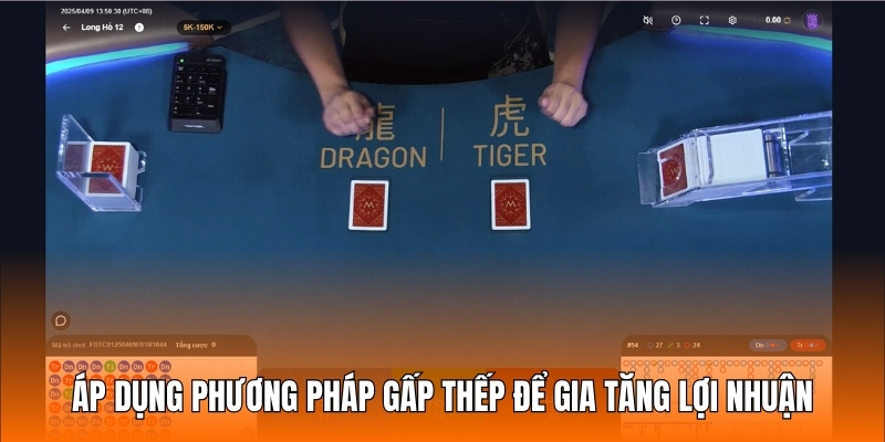 Áp dụng phương pháp gấp thếp để gia tăng lợi nhuận khi chơi Dragon Tiger