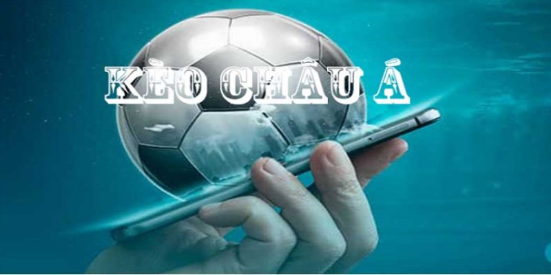 Cách hiểu đúng bản chất kèo cược châu Á
