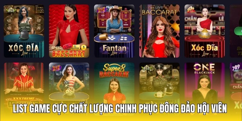 List game cực chất lượng chinh phục đông đảo hội viên