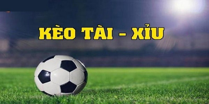 Một số thông tin về kèo tài xỉu